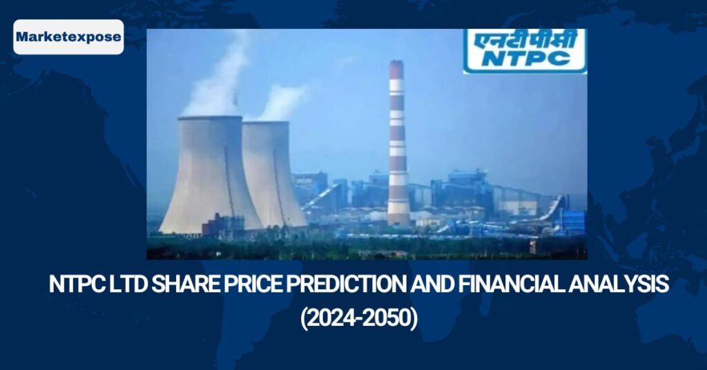 NTPC LTD Share Price Prediction and Financial Analysis (2024-2050)